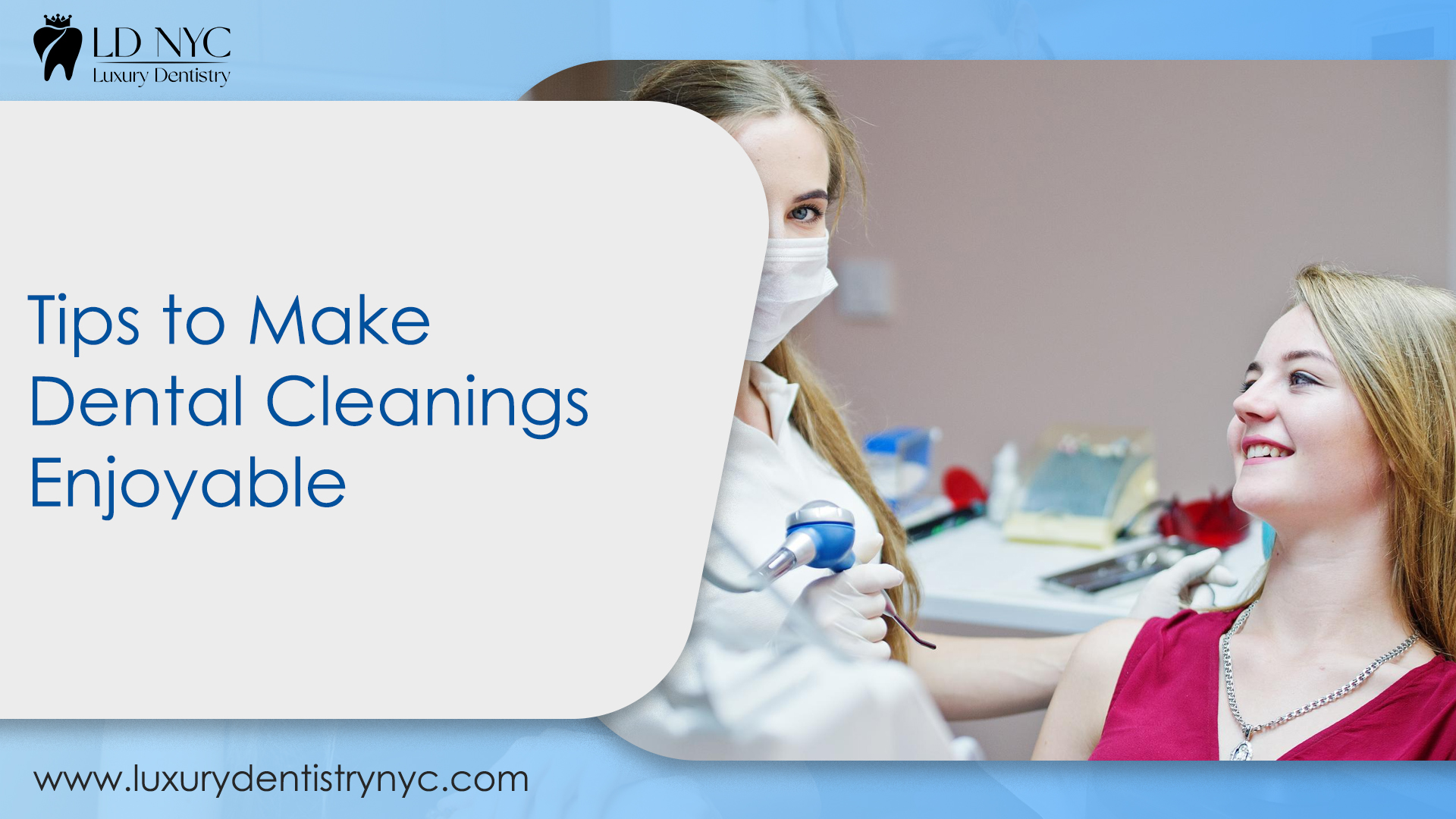 Tips to Make Dental Cleanings Enjoyable