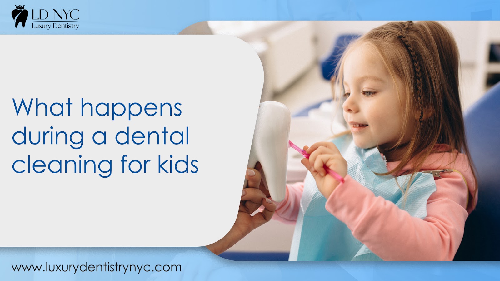 What happens during a dental cleaning for kids