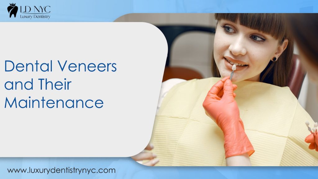 Dental Veneers and Their Maintenance 